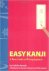 Easy Kanji, a basic guide t...