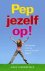Gael Lindenfield - Pep jezelf op!