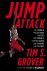 Grover, Tim S. - Jump Attack -The Formula for Explosive Athletic Performance, Jumping Higher, and Training Like the Pros