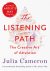 The listening path The crea...