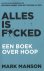 Alles is f*cked Een boek ov...