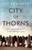Ben Rawlence - City of Thorns