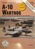 Dana Bell - A-10 Warthog Includes photos of aircraft in operation desert storm