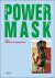 Powermask the power of mask...