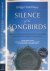 Silence of the Songbirds: H...