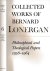 Croken, Robert C.  Frederick Crowe, Robert M. Doran (editors)  Bernard Lonergan (author). - Collected Works of Bernard Lonergan: Philosophical and theological papers 1958-1964.