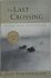 The Last Crossing