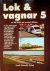 Lok  Vagnar 5