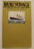 MALCOLM BRINNIN, JOHN. - Beau Voyage. Life aboard the last great ships.