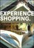 Experience Shopping : Where...