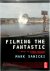 Filming the Fantastic A Gui...