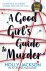 A Good Girl'S Guide To Murder