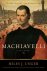 Miles J. Unger - Machiavelli