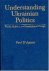 Understanding Ukrainian Pol...