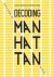 Decoding manhattan Island o...