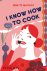 Ginette Mathiot - I Know How To Cook