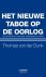 Het nieuwe taboe op de oorlog