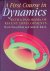 Hasselblatt, Boris  Anatole Katok - A First Course in Dynamics with a Panorama of Recent Developments