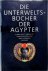 Die unterweltsbücher der Äg...