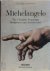 Michelangelo Life And Work