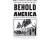 Sarah Churchwell - Behold, America