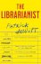 Patrick DeWitt - The Librarianist
