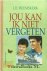 Heemskerk, J.D. - Jou kan ik niet vergeten