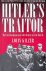 Hitler's Traitor: Martin Bo...