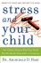 STRESS AND YOUR CHILD PB Th...
