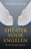 Theater voor engelen Het le...