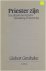 Priester zijn : een aktuele...