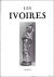 Ivoires. Deuxième partie; A...