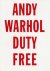 Warhol, Andy. - Andy Warhol : Duty free : paintings and drawings.