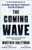 The Coming Wave Technology,...