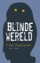 Ellen Heijmerikx - Blinde wereld