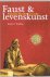 Faust En Levenskunst