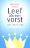 A. Hiele - Leef als een vorst