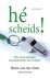 ENDE, M. van der - Hé scheids!