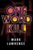 Mark Lawrence 52405 - One Word Kill