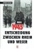 Niehaus, Werner - 1945 - Entscheidung zwischen Rhein und Weser