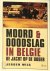 Moord en doodslag in Belgie...