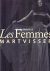Visser, Mart - Les Femmes