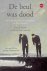 Gerard Boyart; Maria Van Lommel - De beul was dood