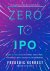 Zero to IPO: Over $1 Trilli...