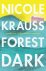 Krauss, Nicole - Forest Dark