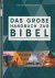 Alexander, Pat & David (Hrsg.) - Das große Handbuch zur Bibel