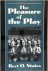 The Pleasure of the Play