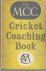 Winterbottom, Walter - The M.C.C. Cricket Coaching Book