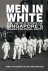 Men in White. The Untold St...