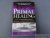 Janov, Arthur. - Primal healing. Access the incredible power of feelings to improve your health.